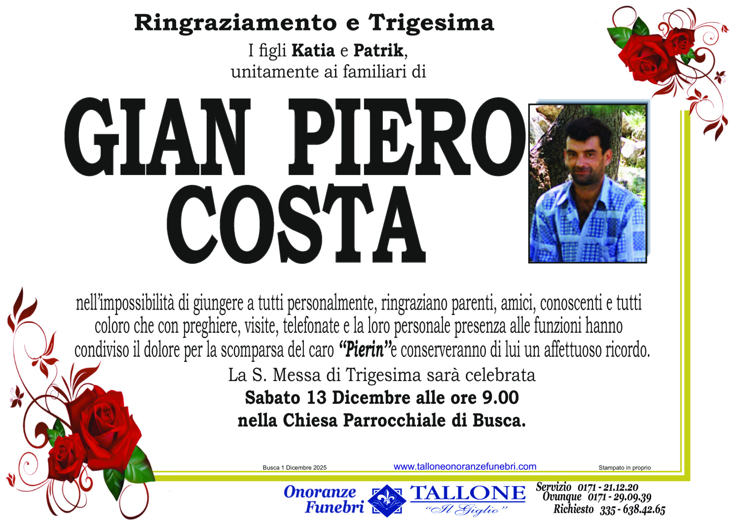 <br />
<b>Warning</b>:  Undefined variable $info in <b>/home/tallone/public_html/ringraziamenti.php</b> on line <b>68</b><br />
Gian Piero Costa